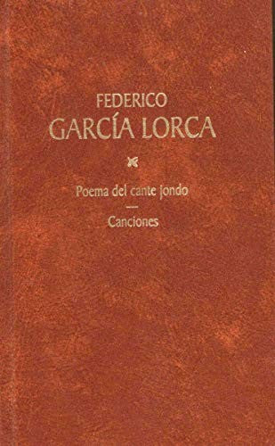 Poema del Cante Jondo ; Canciones