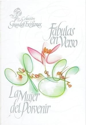 Fábulas en Verso ; la Mujer del Porvenir