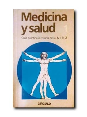 Medicina y Salud. Guía Practica Ilustrada de la a a la Z. 1