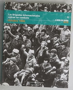 Las Brigadas Internacionales Entran en Combate. Nº 6