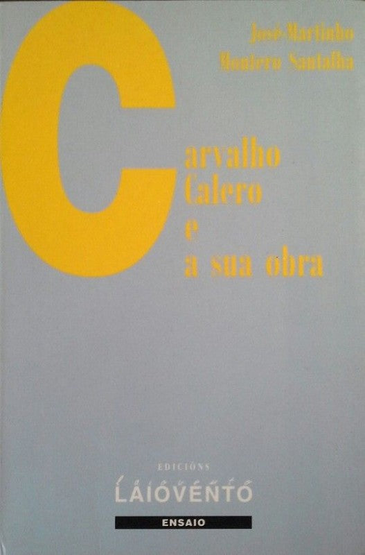 Carvalho Calero e a Sua Obra