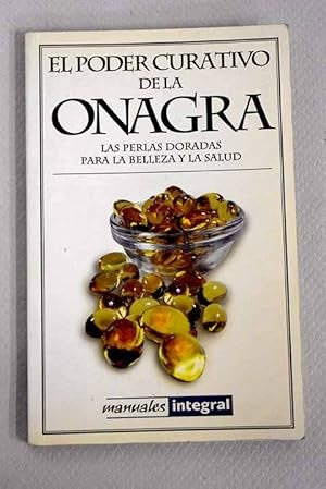 El Poder Curativo de la Onagra