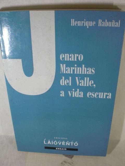 Jenaro Marinhas del Valle, a Vida Escura