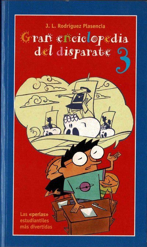 Gran Enciclopedia del Disparate 3