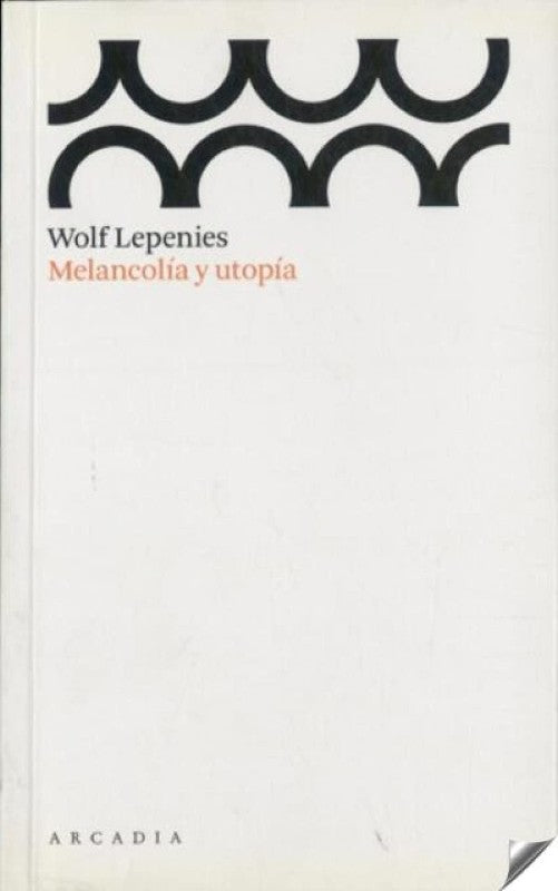 Melancolía y Utopía
