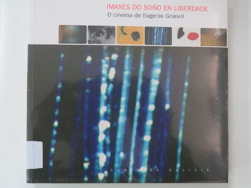 Imaxes Do Soño en Liberdade. o Cinema de Eugenio Granell