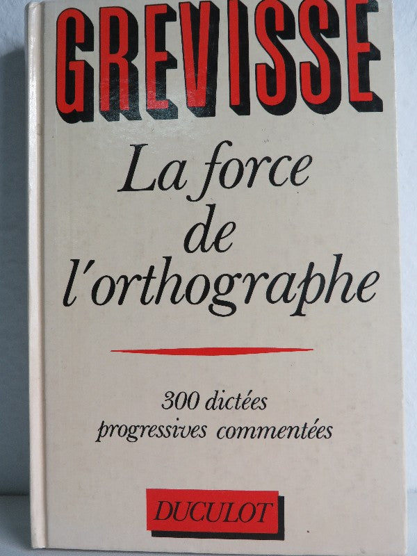 La Force de L'Orthographe