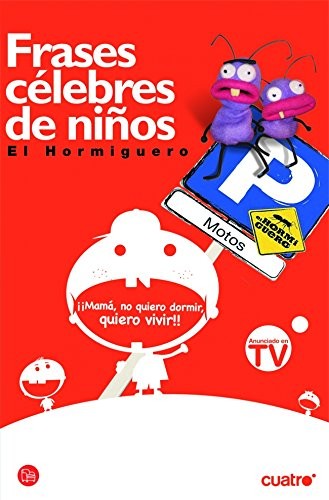 Frases Celebres de Niños ( el Hormiguero)