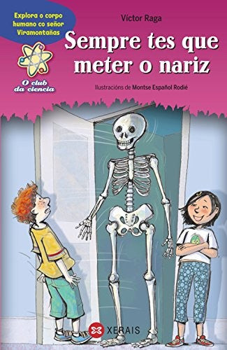 Sempre Tes Que Meter o Nariz. Xerais.