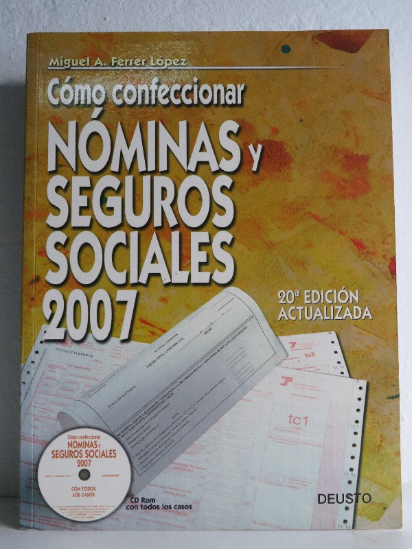 Cómo Confeccionar Nóminas y Seguros Sociales, 2007