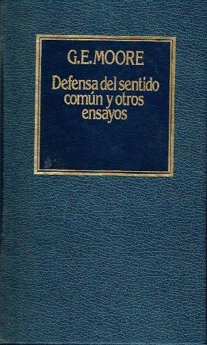 Defensa del Sentido Común y Otros Ensayos