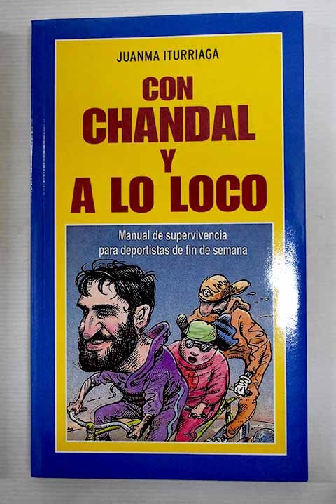 Con Chandal y a Lo Loco