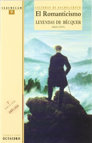 El Romanticismo. Leyendas de Bécquer. (Selección)