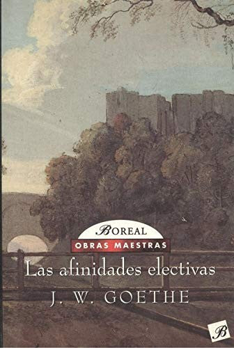 Las Afinidades Electivas