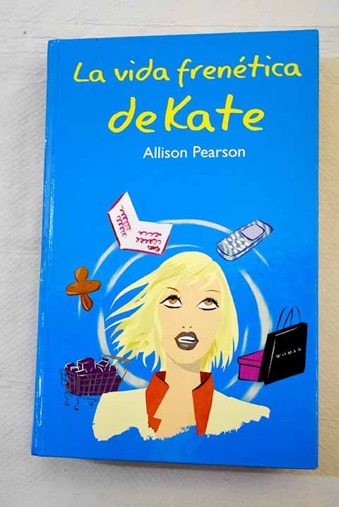 La Vida Frenética de Kate