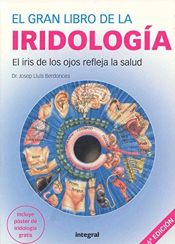 El Gran Libro de la Iridologia. 6ª Edición
