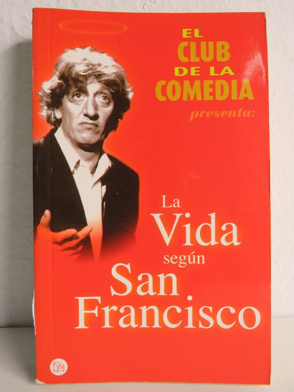 La Vida Según San Francisco