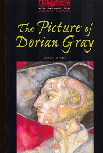 Oxford Bookworms Library 3: Picture Of Dorian Gray