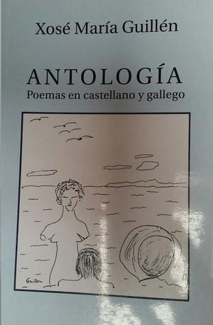 Antologia. Poemas en Castellano y Galleg