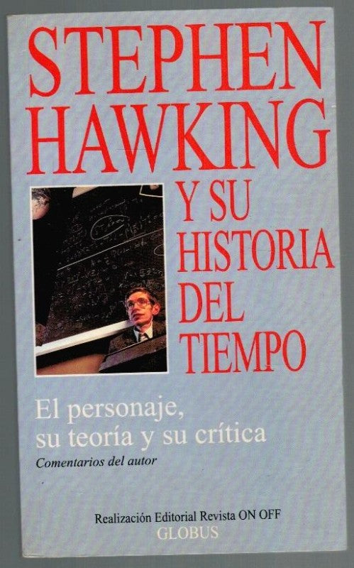 Stephen Hawking y Su Historia del Tiempo