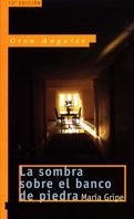 La Sombra Sobre el Banco de Piedra