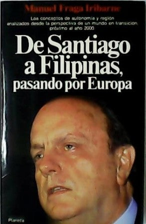 De Santiago a Filipinas, Pasando por Europa