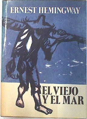 El Viejo y el Mar