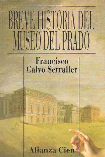 Breve Historia del Museo del Prado A.100