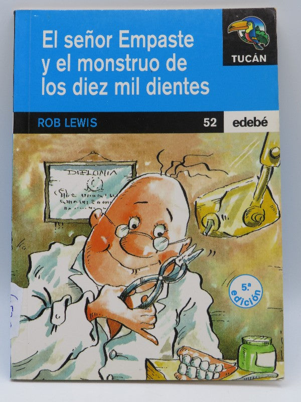 El Señor Empaste y el Monstruo de los Diez Mil Dientes