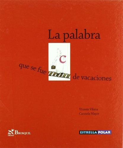 La Palabra Que Se Fue de Vacaciones