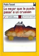 Lo Mejor Que Le Puede Pasar a un Cruasán