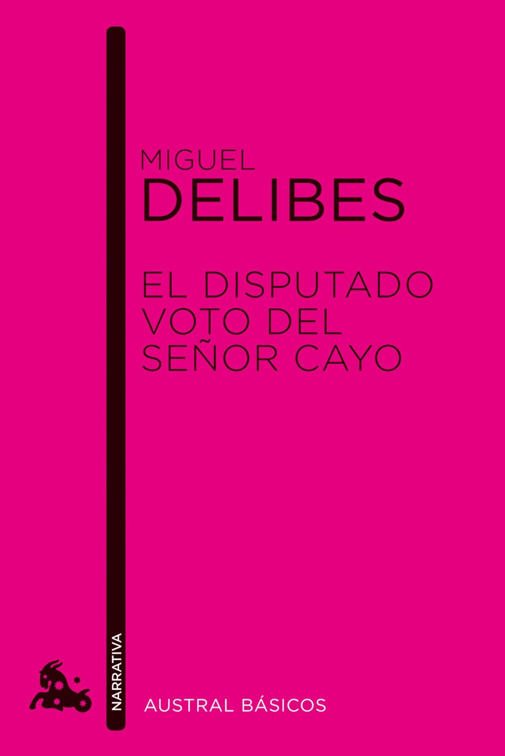 El Disputado Voto del Señor Cayo