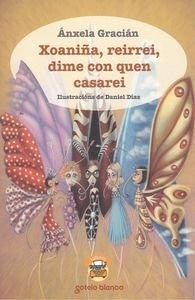 Xoaniña,reirrei,dime con Quen Casarei