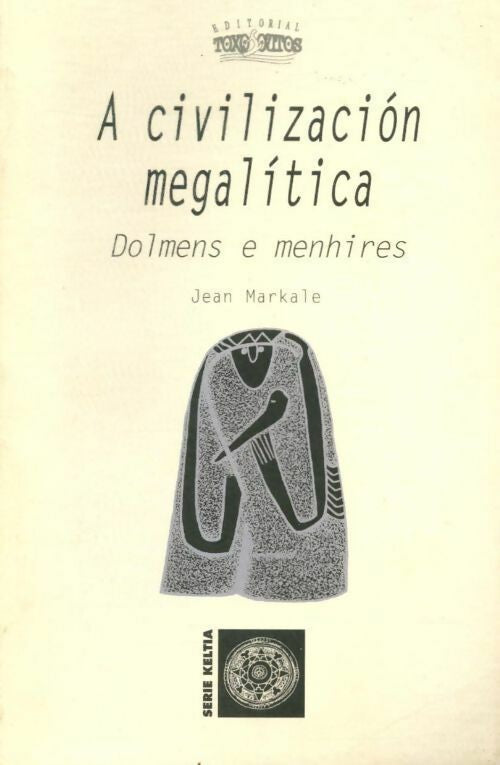 A Civilización Megalítica