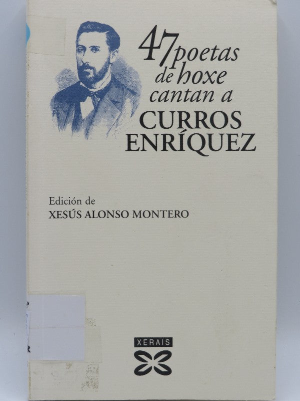 47 Poetas de Hoxe Cantan a Curros Enríquez