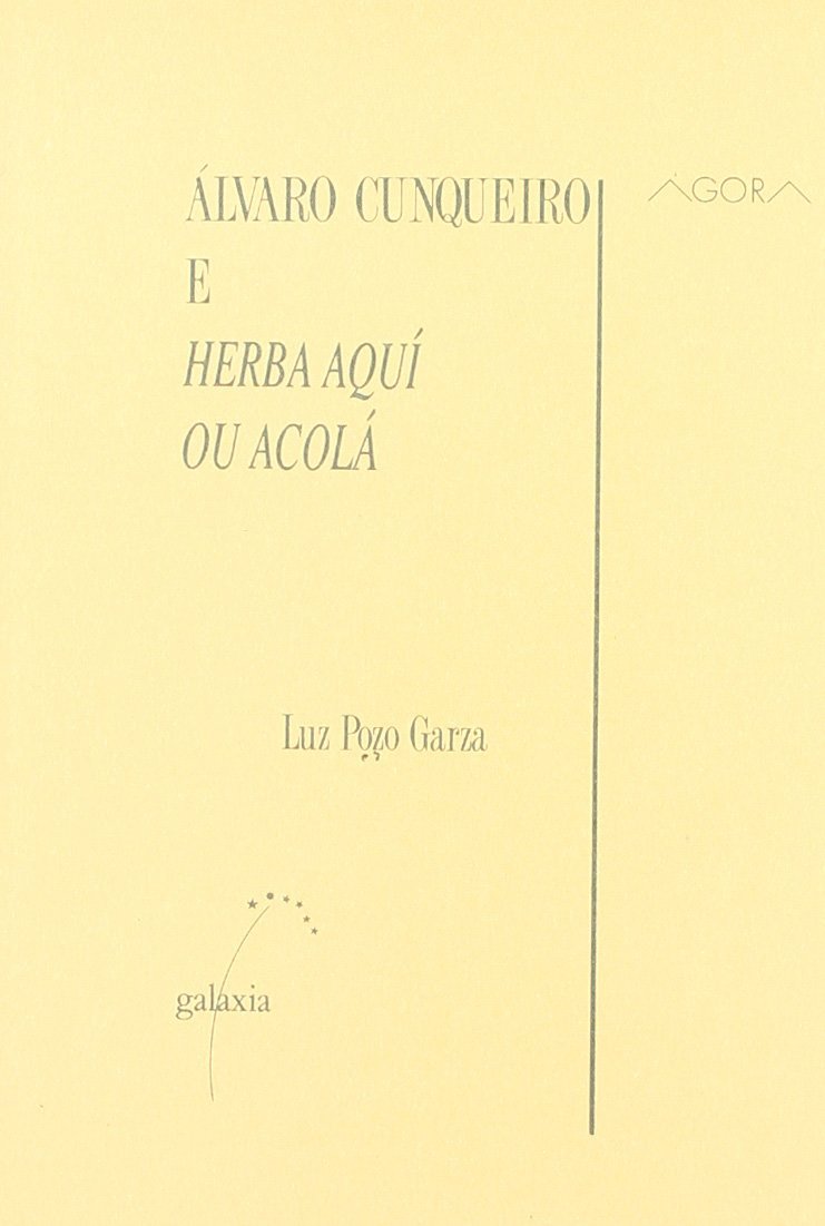 Alvaro Cunqueiro e Herba Aqui Ou Acola