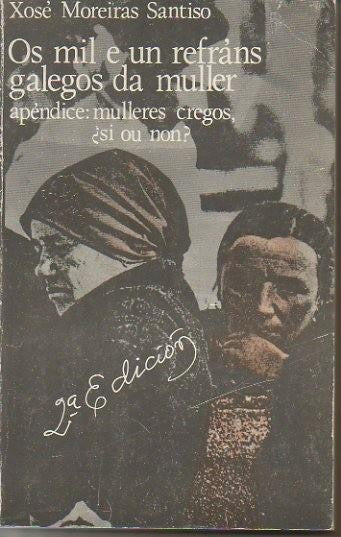 Mil e un Refrás Galegos Da Muller