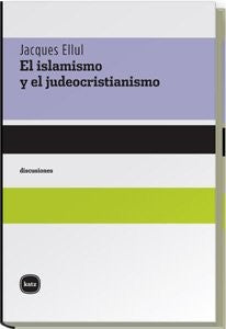 Islamismo y Judeocristianismo,el