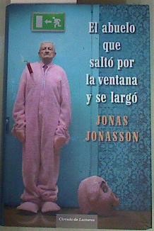 El Abuelo Que Saltó por la Ventana y Se Largó