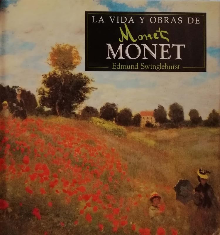 La Vida y Obras de Monet