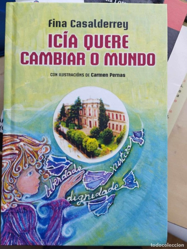 Icía Quere Cambiar o Mundo