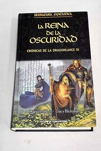 Crónicas de la Dragonlance III. la Reina de la Oscuridad