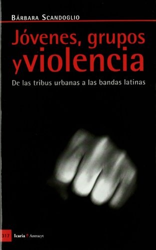Jóvenes, Grupos y Violencia