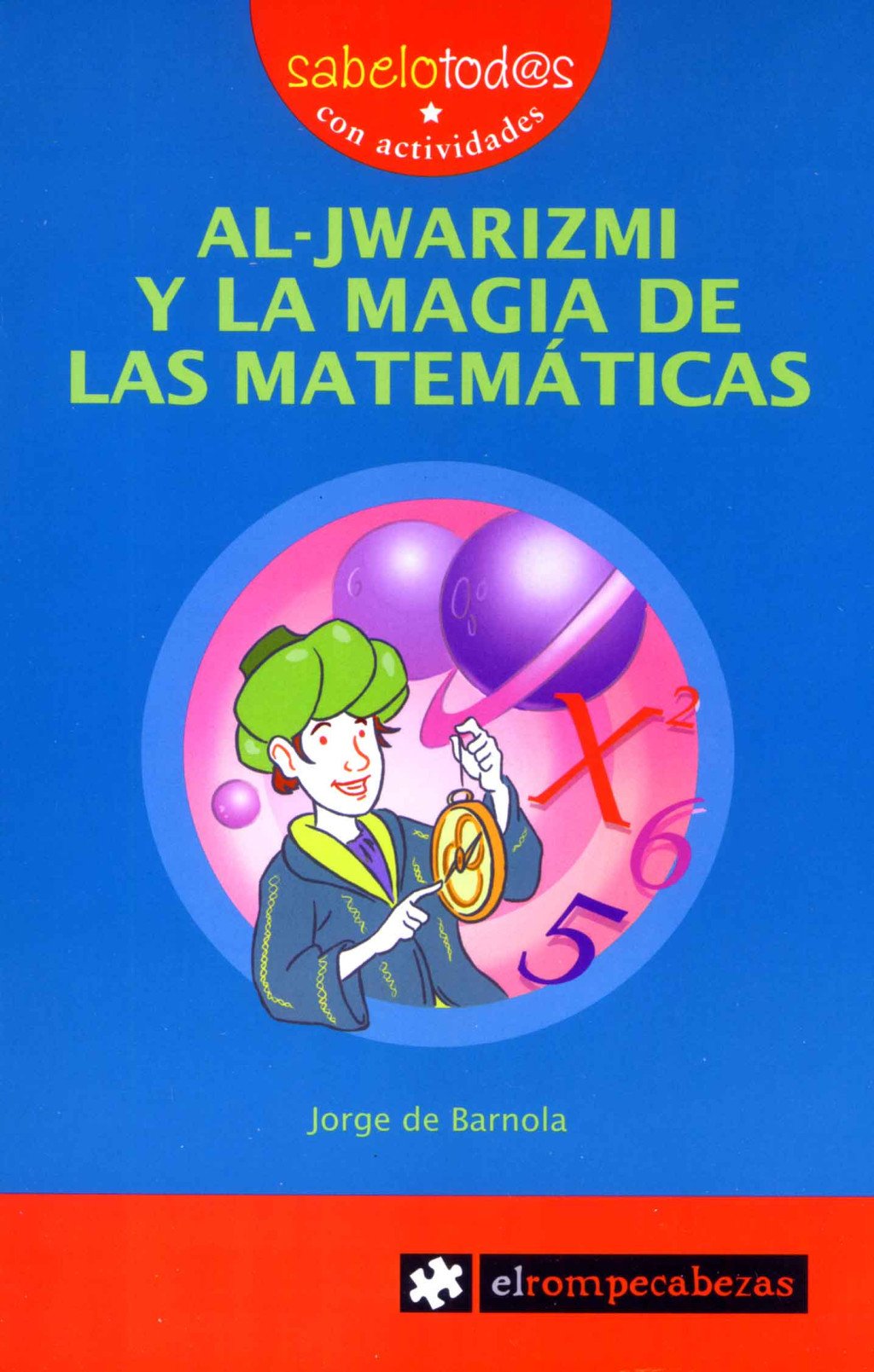 Al-jwarizmi y la Magia de las Matemáticas