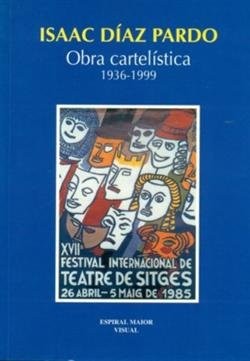 Isaac Díaz Pardo, Obra Cartelística (1936-1999)