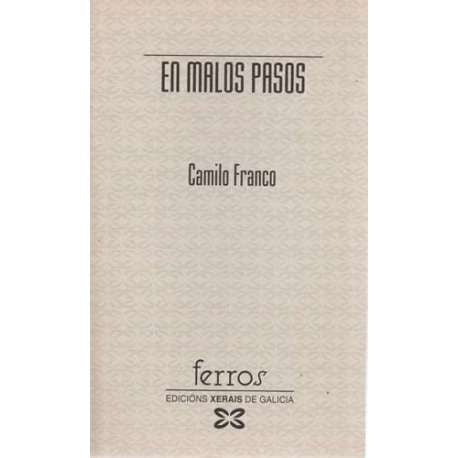 En Malos Pasos