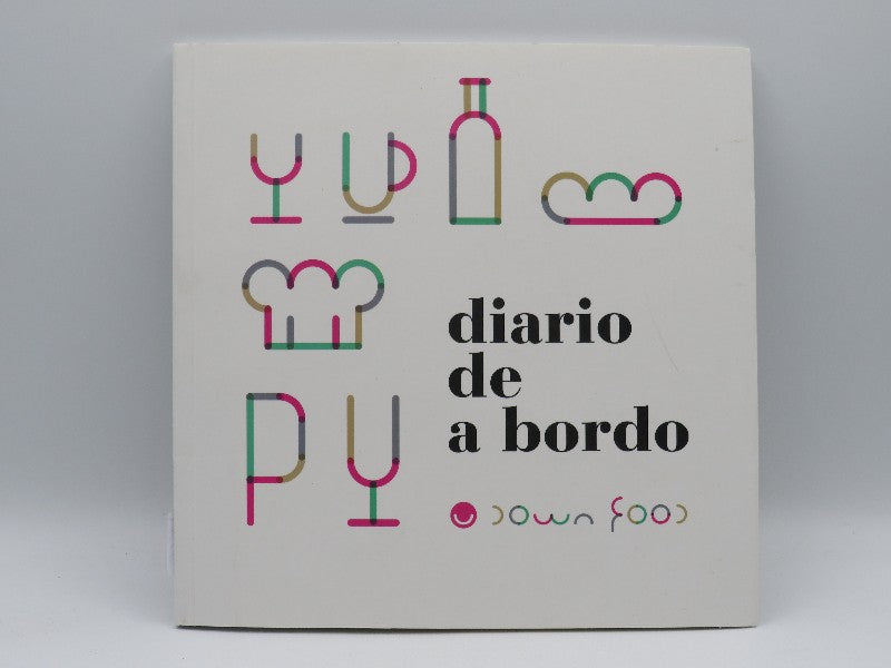 Down Food, Diario de a Bordo