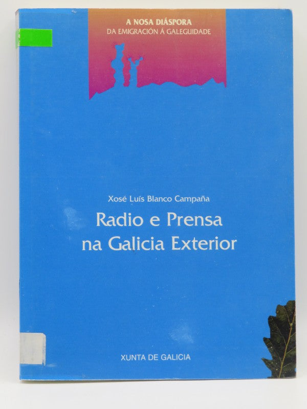 Radio e Prensa Na Galicia Exterior
