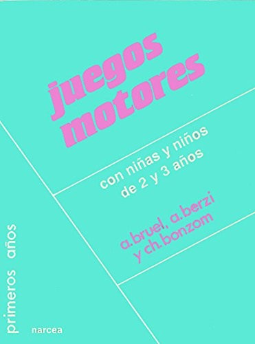 Juegos Motores con Niñas y Niños de 2 y 3 Años