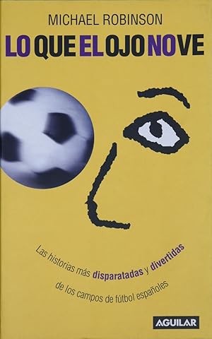 Lo Que el Ojo No Ve + Video